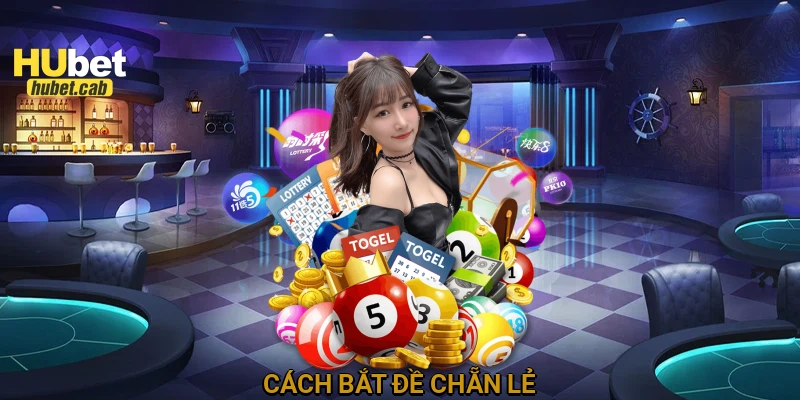 Cách bắt đề chẵn lẻ