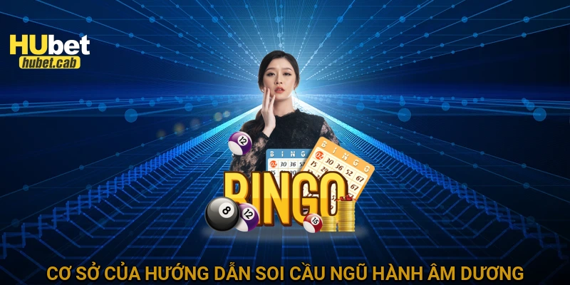 Cơ sở của hướng dẫn soi cầu ngũ hành âm dương