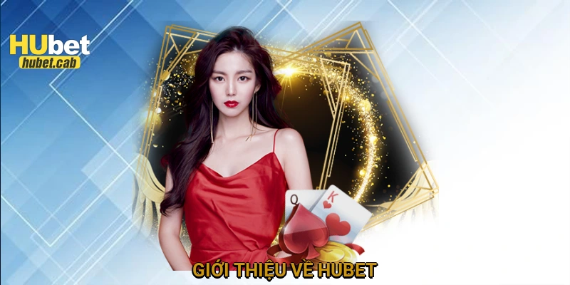 Giới thiệu về HUBET
