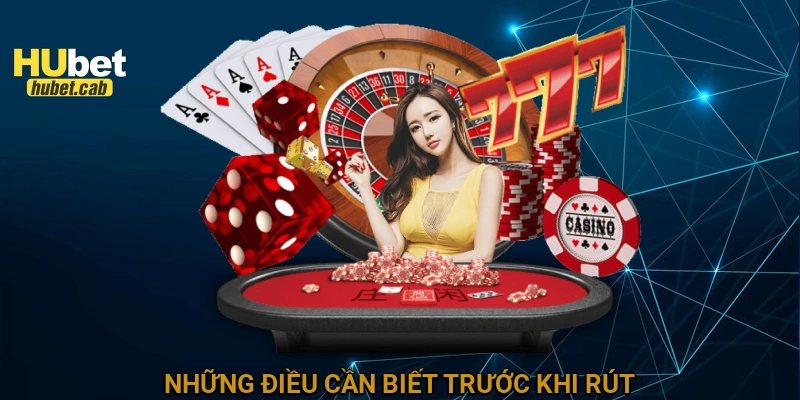 Những điều cần biết trước khi rút