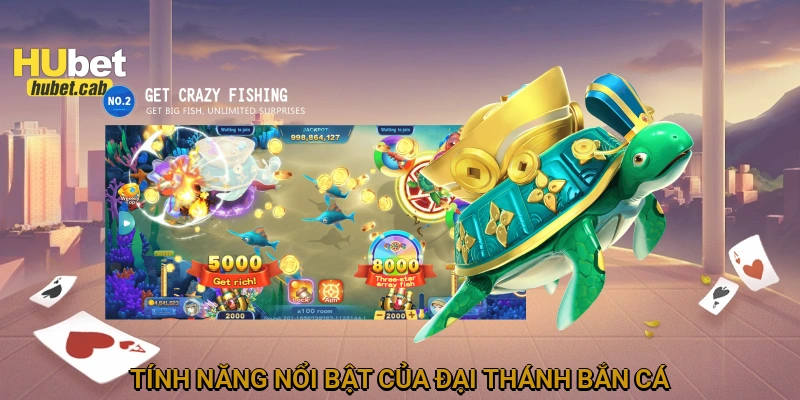 Tính năng nổi bật của Đại Thánh Bắn Cá